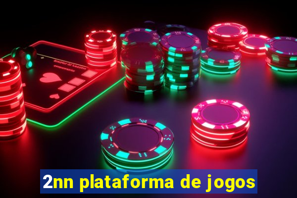 2nn plataforma de jogos